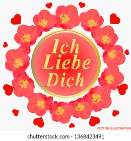 Background with pink flowers. I love you in german language. Card for celebrations. Bright backdrop with flowers.