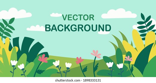 Background for posters, banners, greeting cards and placards, vector illustration in flat style with space for text, summer or spring background with leaves, flowers and plants