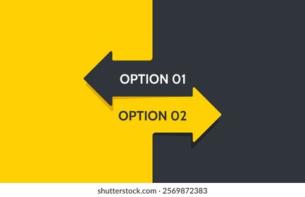 The background presents a comparison of two business options. Background arrow yellow and black. Vector illustration.