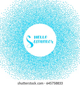 Background with quote Hello Summer, stipple effect, vector illustration