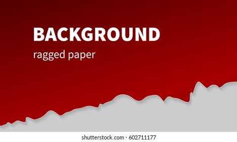 Background with ragged edge paper. Template for business cards, flyers, banners. Vector illustration.