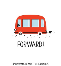Background, red bus, english text. Forward! cute poster design. Backdrop vector with transport. Decorative illustration. Save the date card