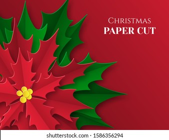 Background with a red flower. Christmas poster in paper art style. Poinsetia with green and red leaves. Place for text