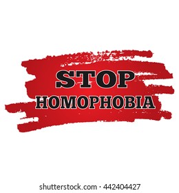 Background red rough smear brush. Black inscription Stop Homophobia. Isolated abstract image. Social problems. Homosexuality.