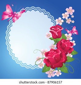 Background with roses, butterfly, frame and a place for text or photo.