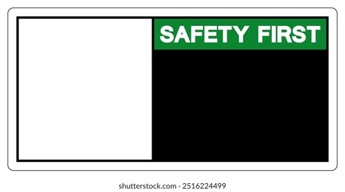 Background Safety First Blank Symbol Sign,Vector Illustration, Isolate On White Background Label. EPS10