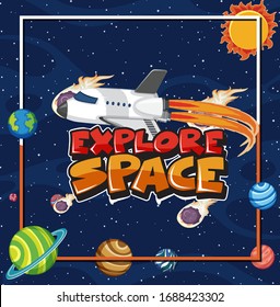 Background scene with word explore space and spaceship flying illustration