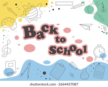 Background with school objects and elements and text Back to school. Thematic banner for students, school, college. Vector graphics
