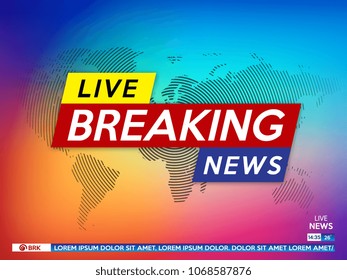 Background screen saver on breaking news. Breaking news live on color gradient background and world map. Vector illustration.