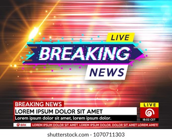 Background screen saver on breaking news. Breaking news live on glitch background. Vector illustration.