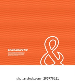 Background with seamless pattern. Ampersand sign icon. Programming logical operator AND. Wedding invitation symbol. Triangles orange texture. Vector