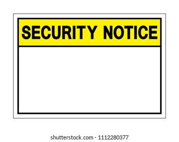 Background Security Notice Blank Symbol Sign,Vector Illustration, Isolate On White Background Icon. EPS10