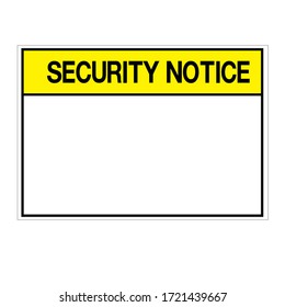 Background Security Notice Blank Symbol Sign,Vector Illustration, Isolate On White Background Icon. EPS10