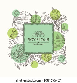 Background with soy flour: bag and plate with soy flour, soybeans and soybean plant. Vector hand drawn illustration
