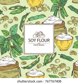 Background with soy flour: bag and plate with soy flour, soybeans and soybean plant. Vector hand drawn illustration