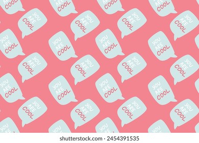 Background of speech bubbles with compliment phrases, self love quotes with star, seamless pattern. Vector illustration can use for textile, fabric design, posters.