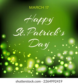 Background of St. Patrick's Day. Festive design with luminous particles and lettering. Vector illustration.