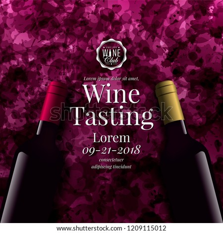 Background stains wine drops with wine bottles and text. Templates for wine lists, flyer, promotions, invitations. Vector illustration