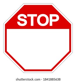Background Stop Blank Symbol Sign,Vector Illustration, Isolate On White Background Label. EPS10