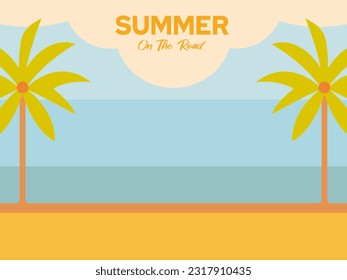 background summer trip by car and view on the beach, coconut trees, beach, sea, summer vacation.landscape, banner, poster, cover, print. summer on the road.