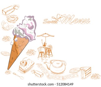 Background with sweets and cakes for menu design. Hand drawn illustration