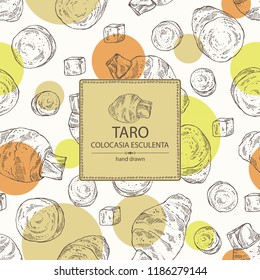 Background with taro: taro root, leaves and taro slice. Colocasia esculenta. Vector hand drawn illustration.