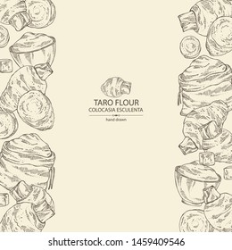Background with taro: taro root, ltaro slice and bag and plate with flour . Colocasia esculenta. Vector hand drawn illustration