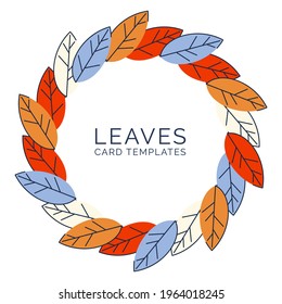 Plantilla de fondo con hojas planas abstractas. Una corona de flores de diseño moderno en forma redondeada. Marco hecho de hojas de otoño. Diseño para invitaciones y tarjetas. Ilustración del vector