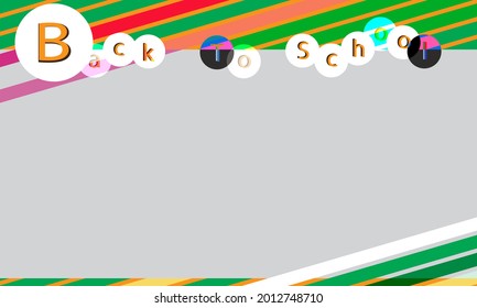Background with text back to school.Text area 