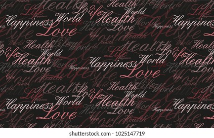 Background Valentine, holiday, text love, life, happiness. Vector illustration