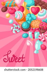 Background with various candies and sweets. Confectionery or bakery stylized illustration.