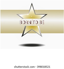 background vector with star and born to be word