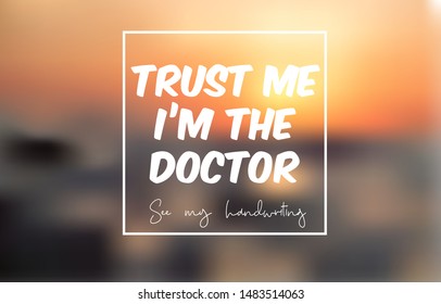 A background wallpaper about doctor - motivational quote in vector