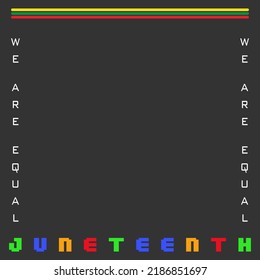 background, wallpaper, banner, illustration, template,In picture have red,yellow,green,blue,whites and black background with word WE ARE EQUAL.