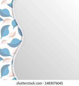 Background for wedding invitation or greeting card with leaves pattern and pearl border. Vector template.