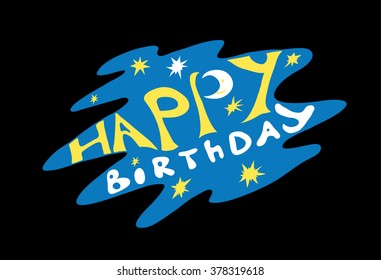 background with the words happy birthday in the night sky/birthday celebration in the dark