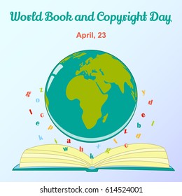 Background for World Book and Copyright Day with globe and letters. Vector illustration for you design, card, banner, sticker, poster, calendar or placard template in cartoon style. April 23. Holiday