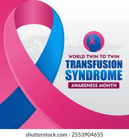 Background to World Twin to Twin Transfusion Syndrome Awareness Month. Medical Health Care Awareness. Suitable for banner, card, social media and poster designs