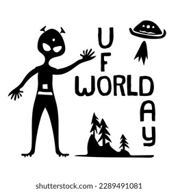 Background of  World UFO Day with an alien and a flying saucer. Black and white vector illustration