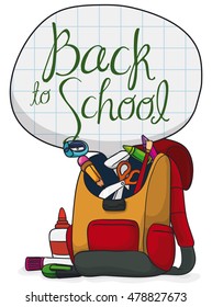 Backpack with all the school supplies ready to use them all in this new school year with a speech balloon with Back to School greeting message.
