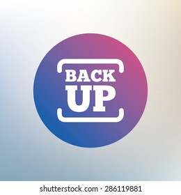 Backup date sign icon. Storage symbol with arrow. Icon on blurred background. Vector
