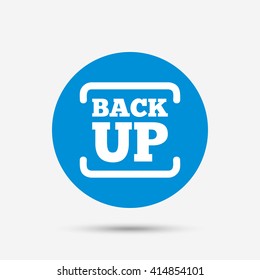 Backup Date Sign Icon. Storage Symbol With Arrow. Blue Circle Button With Icon. Vector