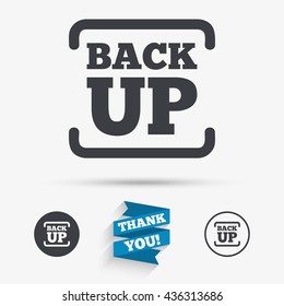 Backup date sign icon. Storage symbol with arrow. Flat icons. Buttons with icons. Thank you ribbon. Vector