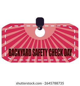 Etiqueta del evento Backyard Safety Check Day, Ilustración vectorial