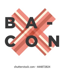 Bacon! (Flat Style Vector Illustration Design Template)