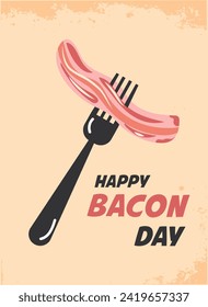 Bacon auf einer Gabel und die Inschrift Happy Bacon Day. Vektorgrafik eines Posters. Lebensmittelposter im Retro-Stil