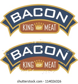 Bacon symbol featuring the slogan, "King Of Meat".