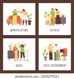 Bad and abusive relationships posters set, flat vector illustration. Diverse people fighting and shouting. Friends, family and couples in toxic environment. Concepts of divorces and manipulations.