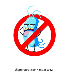 Bad bacteria. Vector illustration. Sign is prohibited.