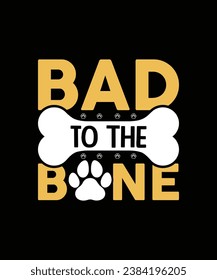 Bad to the bone pet t shirt